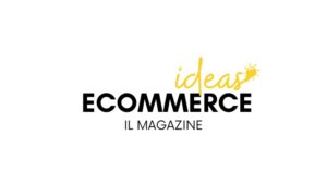 Ecommerce Ideas- il magazine al femminile sul mondo tech ed eCommerce
